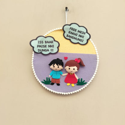 Funny Wall Hanging – 'Iss Baar Paise Nhi Dunga' Design